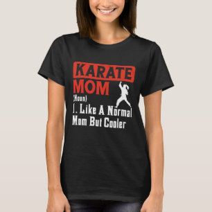 T-shirt Karate Mama Martial Art Women - Funny Karate Maman