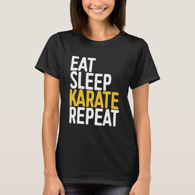 T-shirt Karate - Manger Karate de sommeil Répéter.1 (Devant)