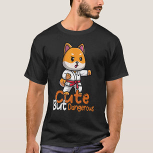 T-shirt Karaté mignon mais dangereux Taekwondo Judo Girl O