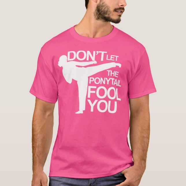 T-shirt Karate Ne Laisse Pas Le Ponytail Te Fouiller (Devant)