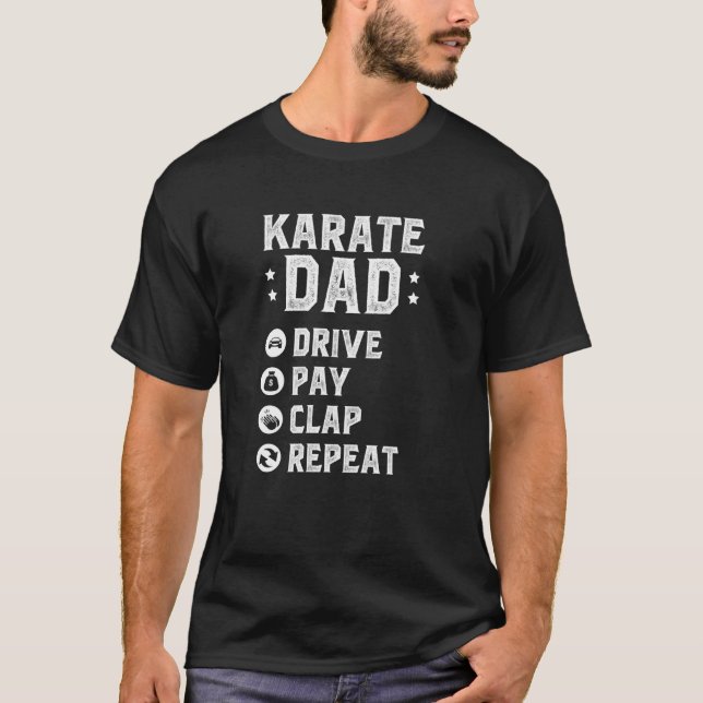 T-shirt Karate Papa Drive Pay Clap Répéter Karate Père (Devant)