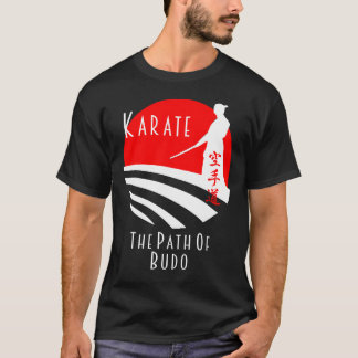 T-shirt Karate Path of Budo, Samurai Martial Arts Bushido