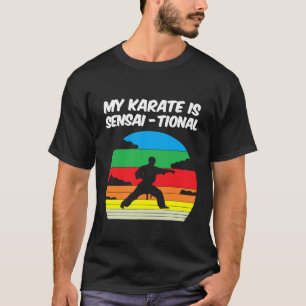 T-shirt Karate Sensai Cadeau I Martial Arts Fighter T-Shir