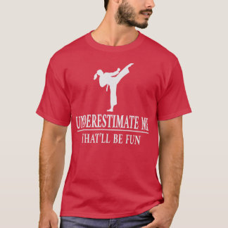 T-shirt Karate Sous-Estime Moi, Dames Autonomisation3428 