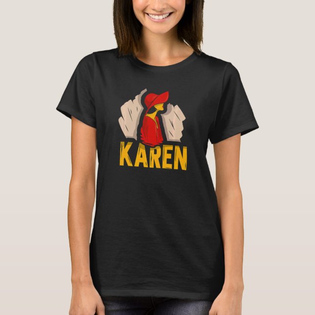 T-shirt Karen Calm Down Karens (Devant)
