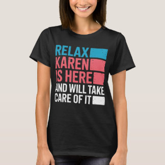 T-shirt Karen Drôle Relax Karen Est Là