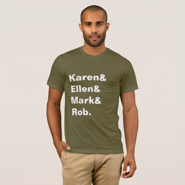 T-shirt Karen&Ellen&Mark&Rob Tee Homme (Devant entier)