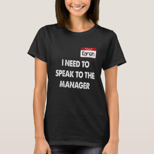 T-shirt Karen Halloween Costume Je Dois Parler À L'Homme