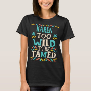 T-shirt KAREN Nom Cute Retro Girls Fleur sauvage KAREN Nom