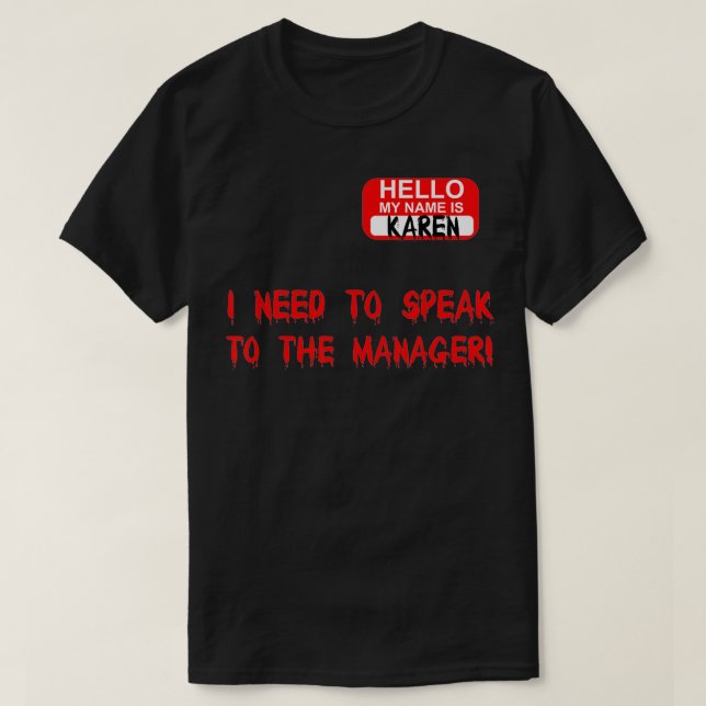 T-shirt Karen Parle À Manager Drôle Mème Citation Hallowee (Design devant)