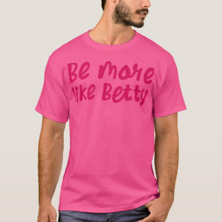 T-shirt Karen's Inspirational Motivation Quote Be more lik