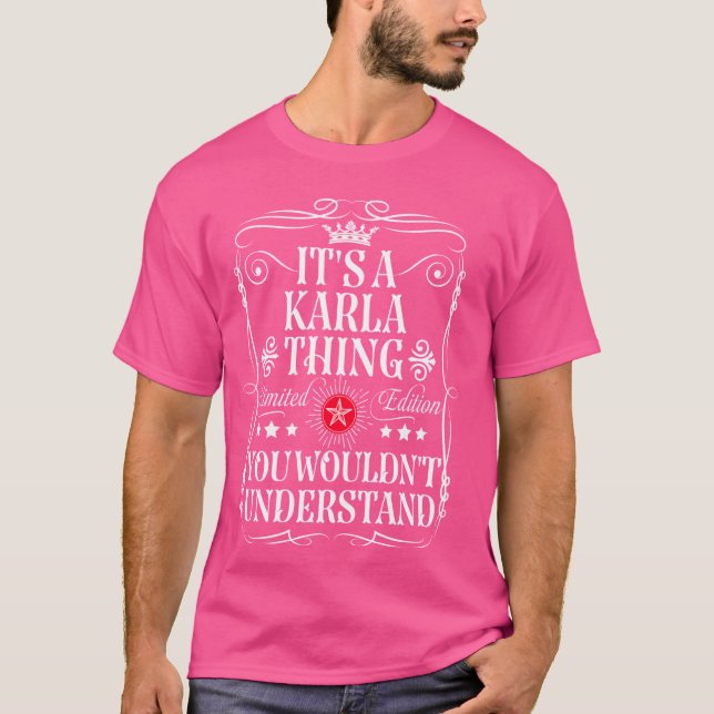 T-shirt Karla Nom C'est une chose Karla que vous ne compre (Devant)