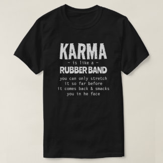 T-SHIRT KARMA EST COMME UN GROUPE DE RUBBRE