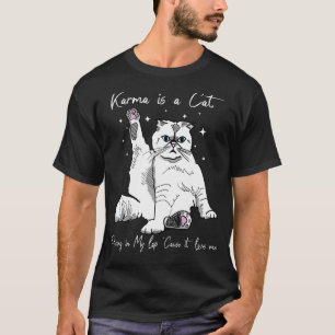 T-shirt Karma Est Un Chat Qui Me Purge Dans Les genoux Par