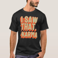 Karma I Saw That Karma Retro Universal Law Buddhis