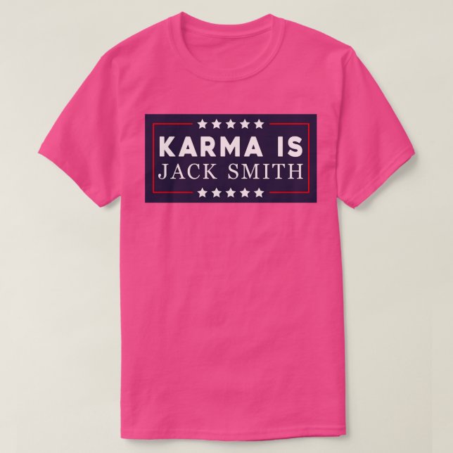 T-shirt Karma Is Smith 1 (Design devant)