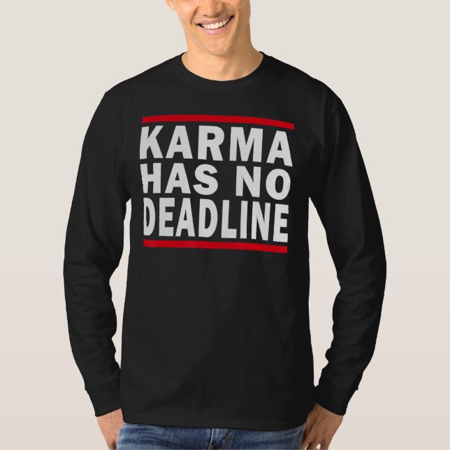 T-shirt Karma n'a pas de date limite Expiration Date Sort  (Devant)