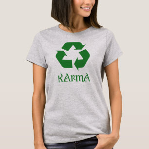 T-shirt Karma Recycle Ce Qui Se Passe Autour De Nous