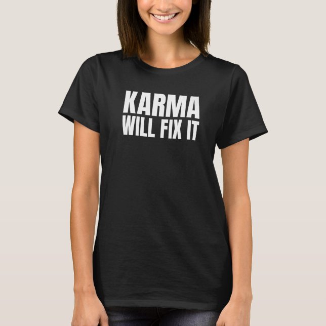 T-shirt Karma va le fixer devise de vie Premium (Devant)