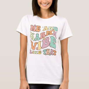T-shirt Karma Vibe, Reto, Karma Vibe, Super Amusant