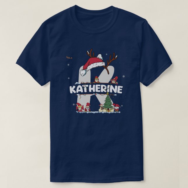 T-shirt Katherine Christmasw Katherine Nom pour les Noël d (Design devant)