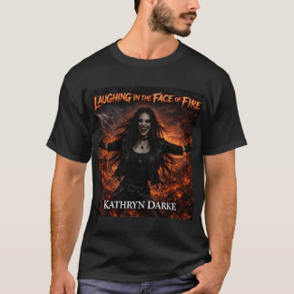 T-shirt Kathryn Dark "Laughing in the Face of Fire" Album 