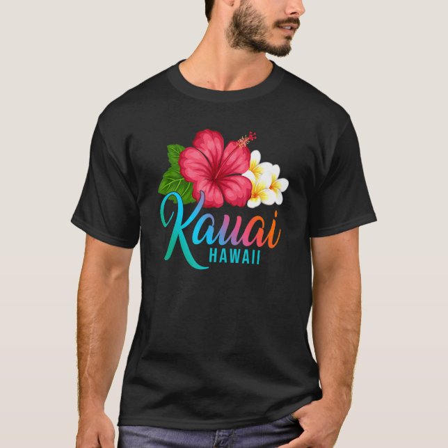T-shirt Kauai Vacation With Hawaiian Tropical Hibiscus Flo (Devant)