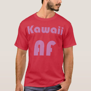 T-shirt Kawaii AF Japon Anime Weeb Cute