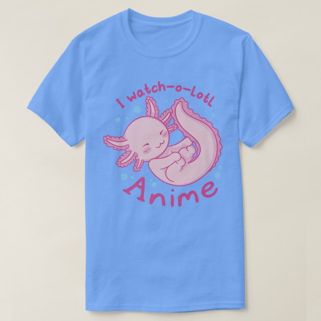 T-shirt Kawaii Aolotl Cute Watch Anime Otaku Japon Manga L (Design devant)