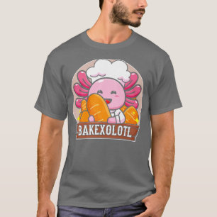 T-shirt Kawaii Aolotl Pun Baker Bake Bakeolot