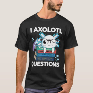 T-shirt Kawaii Axolotl I Axolotl Questions Enfants Garçons