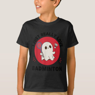 T-shirt Kawaii Ghost Badminton Lover I Just Vraiment Love