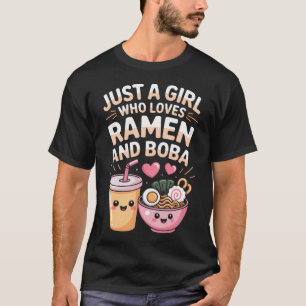T-shirt Kawaii Ramen Et Boba Juste Une Fille Qui Aime Les