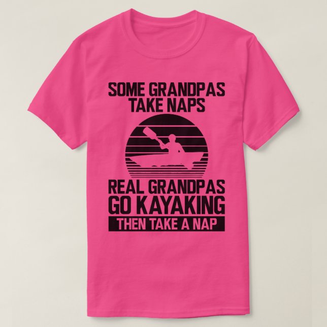 T-shirt Kayak Certains grands-pas prennent des siestes de  (Design devant)