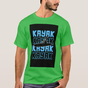 T-shirt Kayak Kayaker Kayak Rafting canot de paddle cadeau