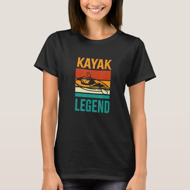 T-shirt Kayak Legend Hobby Sports Paddling Water Kayaking (Devant)