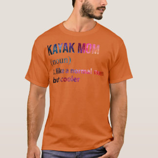 T-shirt Kayak Maman comme une maman normale mais coolTShir