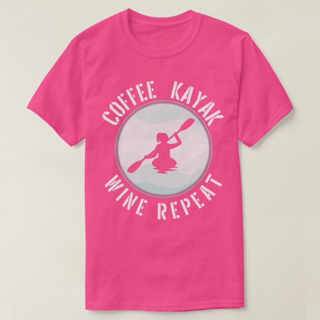 T-shirt Kayaking Gear Kayakers Coffee Kayak (2) (Design devant)