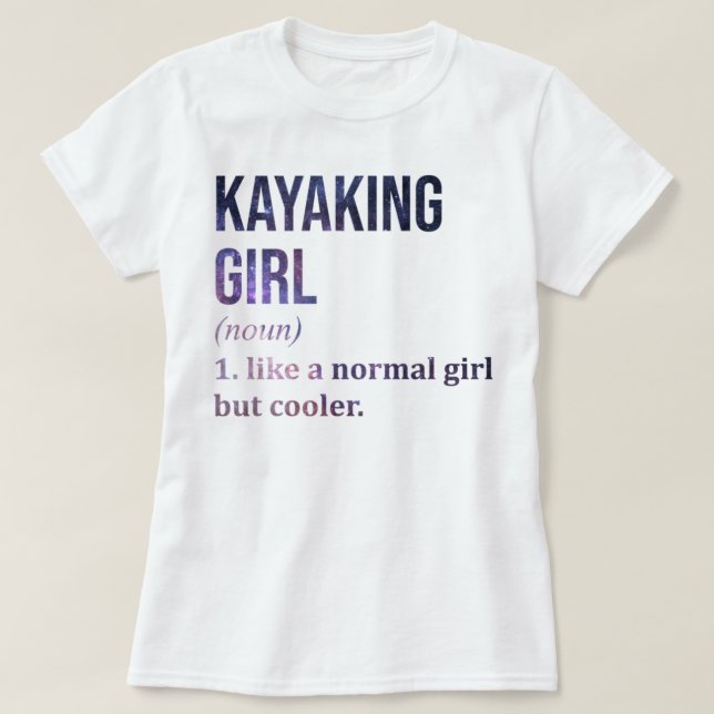 T-shirt Kayaking Girl Funny Quote_810 (Design devant)