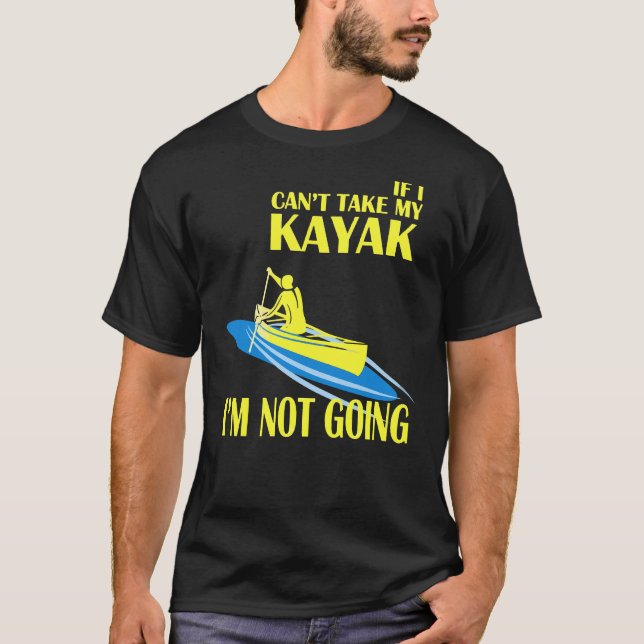 T-shirt Kayaking Je ne vais pas (Devant)