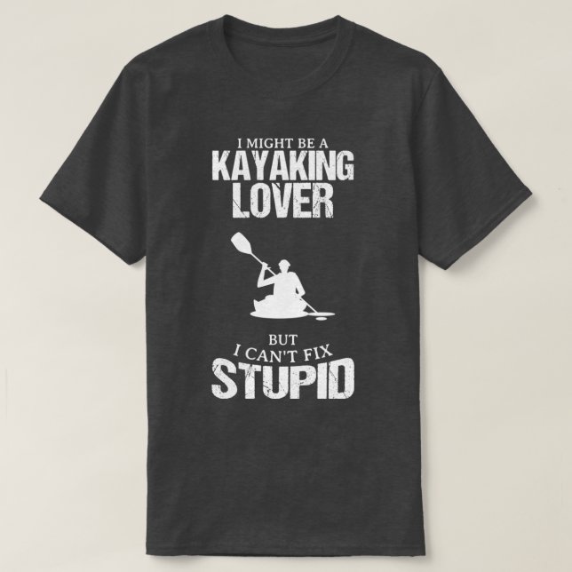 T-shirt Kayaking Lover Funny Design For Gift (3) (Design devant)