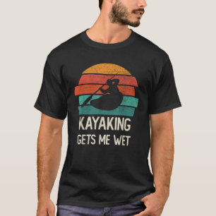 T-shirt Kayaking me reçoit rose humide drôle kayak Retro V