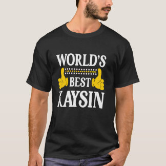T-shirt Kaysin Nom personnel Funny Prénom World's Best