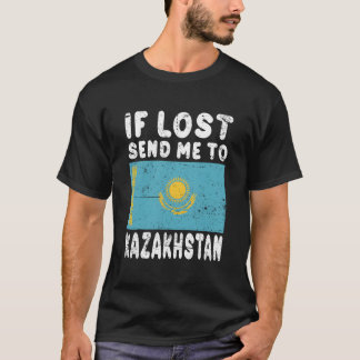 T-shirt Kazakhstan Flag If Lost Send Me To Kazakhstan