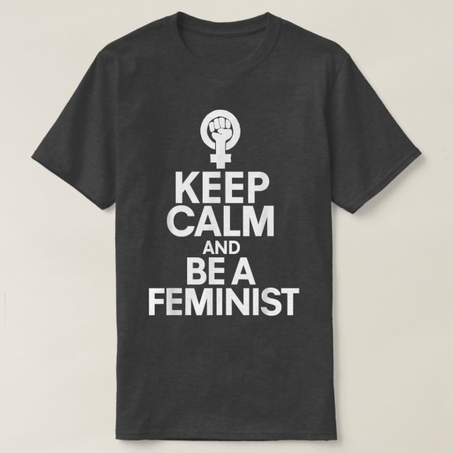 T-shirt Keep Calm And Be A FeministFeminism Symbol3433  (Design devant)