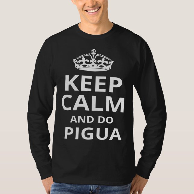 T-shirt Keep Calm and Do Pigua  Pigua Instructor (Devant)
