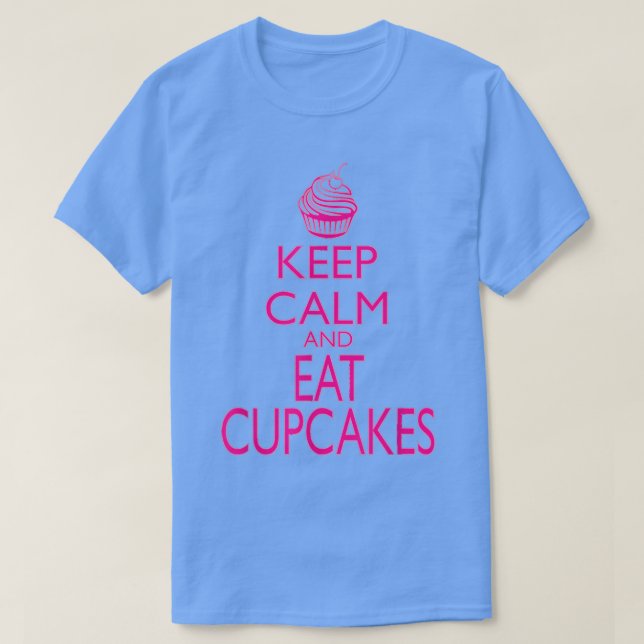 T-shirt Keep Calm And Eat Cupcakes Funny Baking  (Design devant)