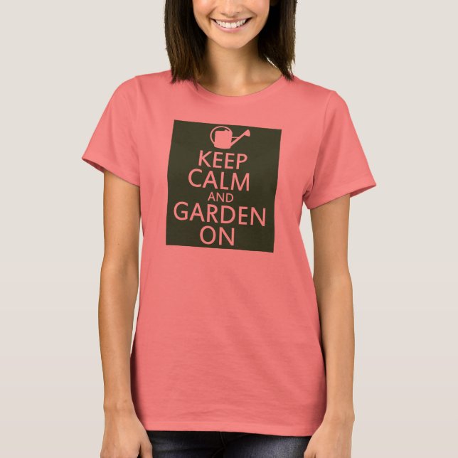T-shirt Keep Calm and Garden On (Devant)
