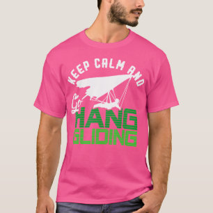 T-shirt « Keep Calm And Go Hang Gliding »