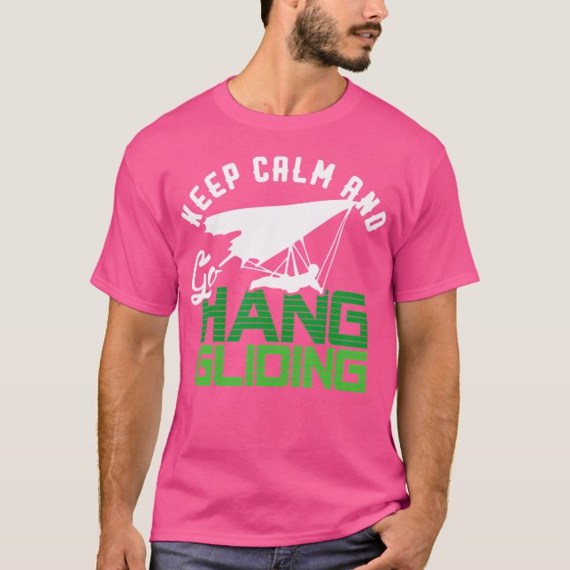T-shirt « Keep Calm And Go Hang Gliding » (Devant)